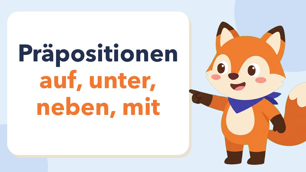 Erklärvideo «Präpositionen einfach erklärt: auf, unter, neben, mit»: Vorschaubild mit Titel und Fox, dem Fuchs von Fokus Nachhilfe